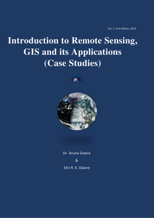 Introduction to Remote Sensing, GIS and its Applications