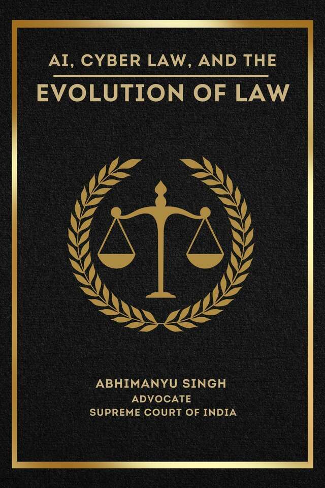AI, Cyber Law, and the Evolution of Law - Front Cover