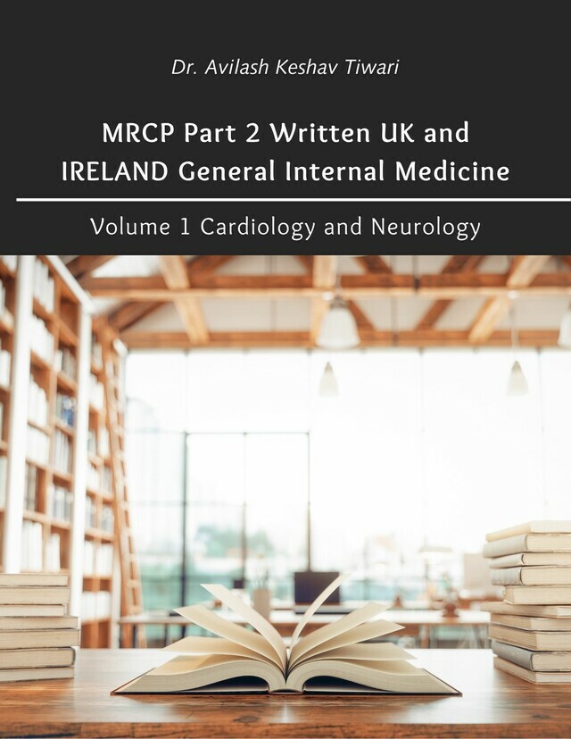 MRCP Part 2 Written UK and IRELAND General Internal Medicine: Volume 1 Cardiology and Neurology - Front Cover