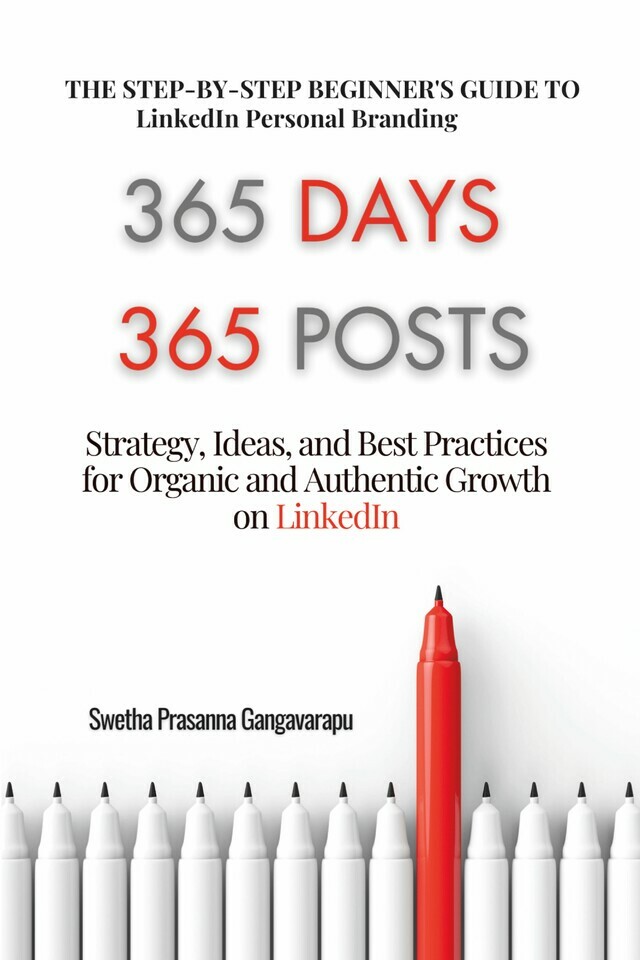 365 Days 365 Posts - A Beginner's Step-By-Step Guide to LinkedIn Personal Branding - Front Cover