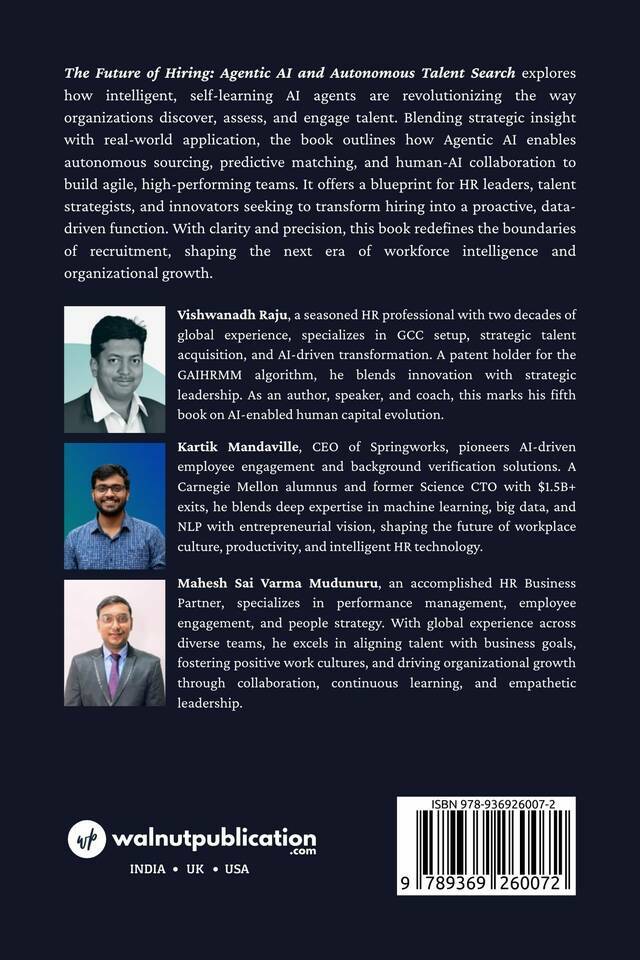 The Future of Hiring: Agentic AI and Autonomous Talent Search (Building Tomorrow’s Talent Discovery Teams with AI-Powered Autonomy and Precision) - Back Cover