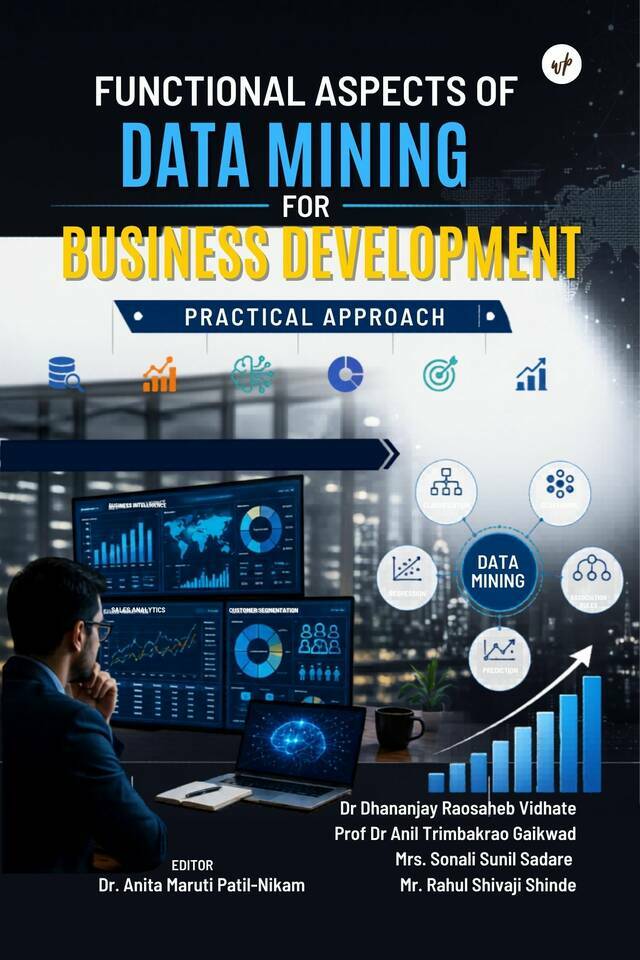 Functional Aspects of Data Mining for Business Development-Practical Approach