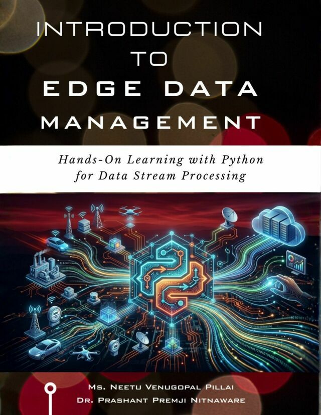 Introduction to Edge Data Management: Hands-on Learning with Python for Data Stream Processing