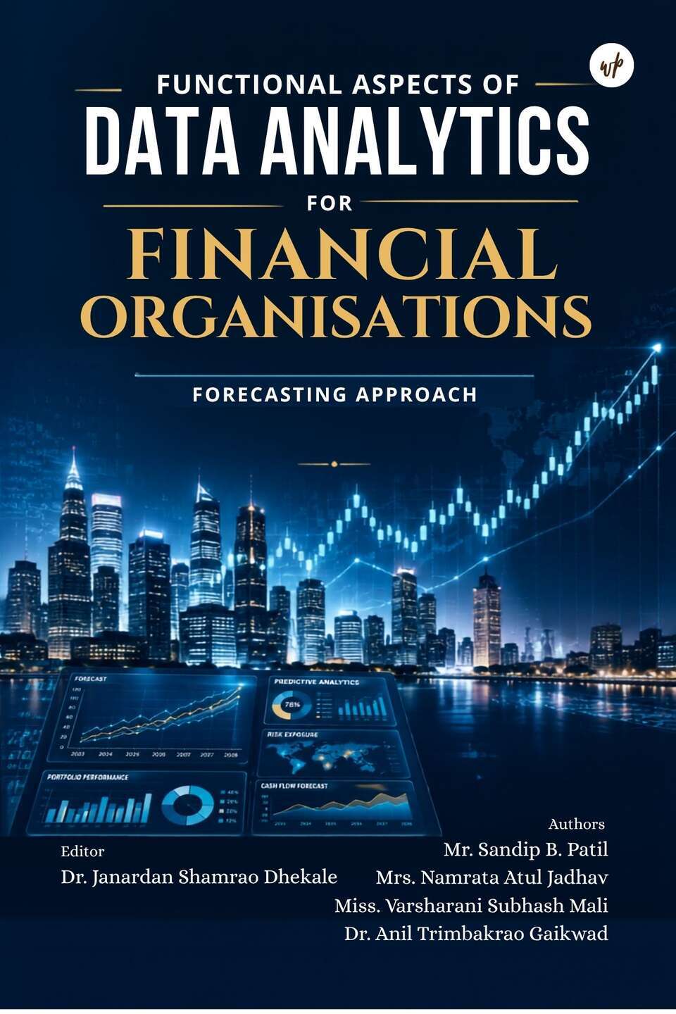 Functional Aspects of Data Analytics For Financial Organisations - Forecasting Approach