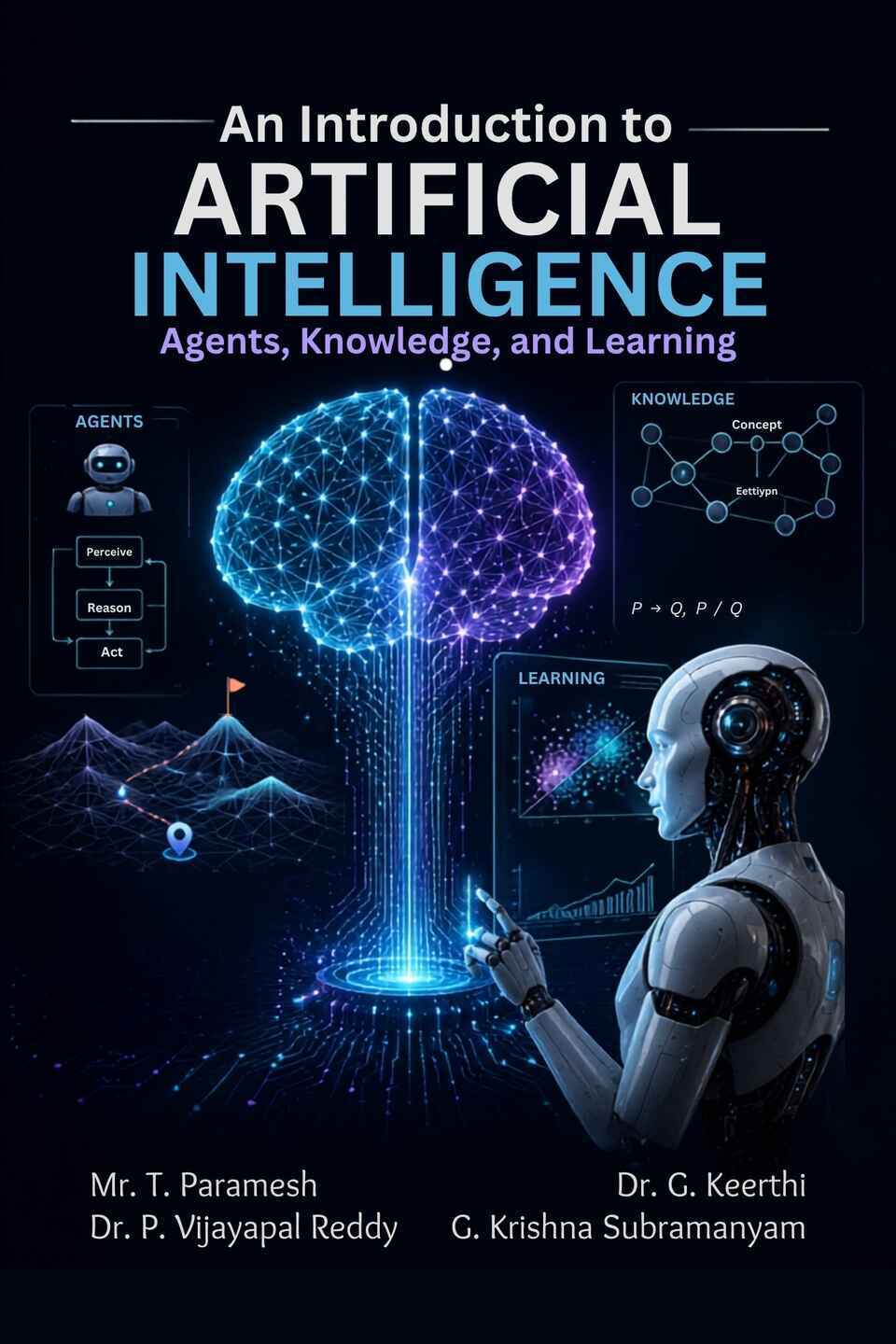 An Introduction to Artificial Intelligence: Agents, Knowledge, and Learning