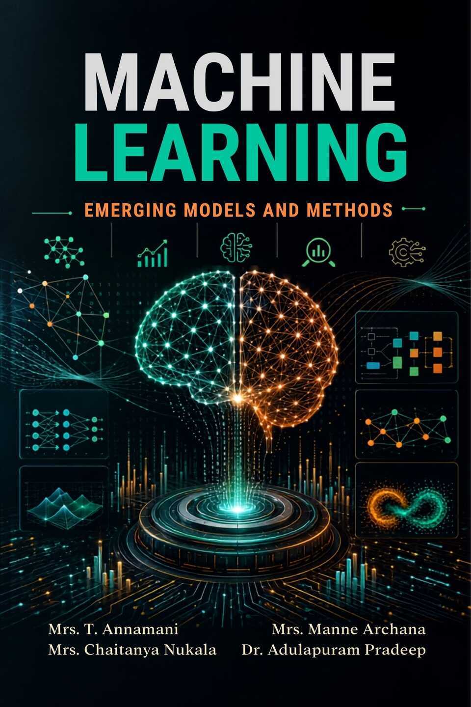 Machine Learning: Emerging Models and Methods