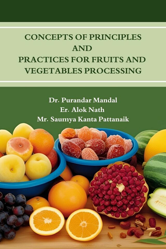 Concepts of Principles and Practices for Fruits and Vegetables Processing - Front Cover