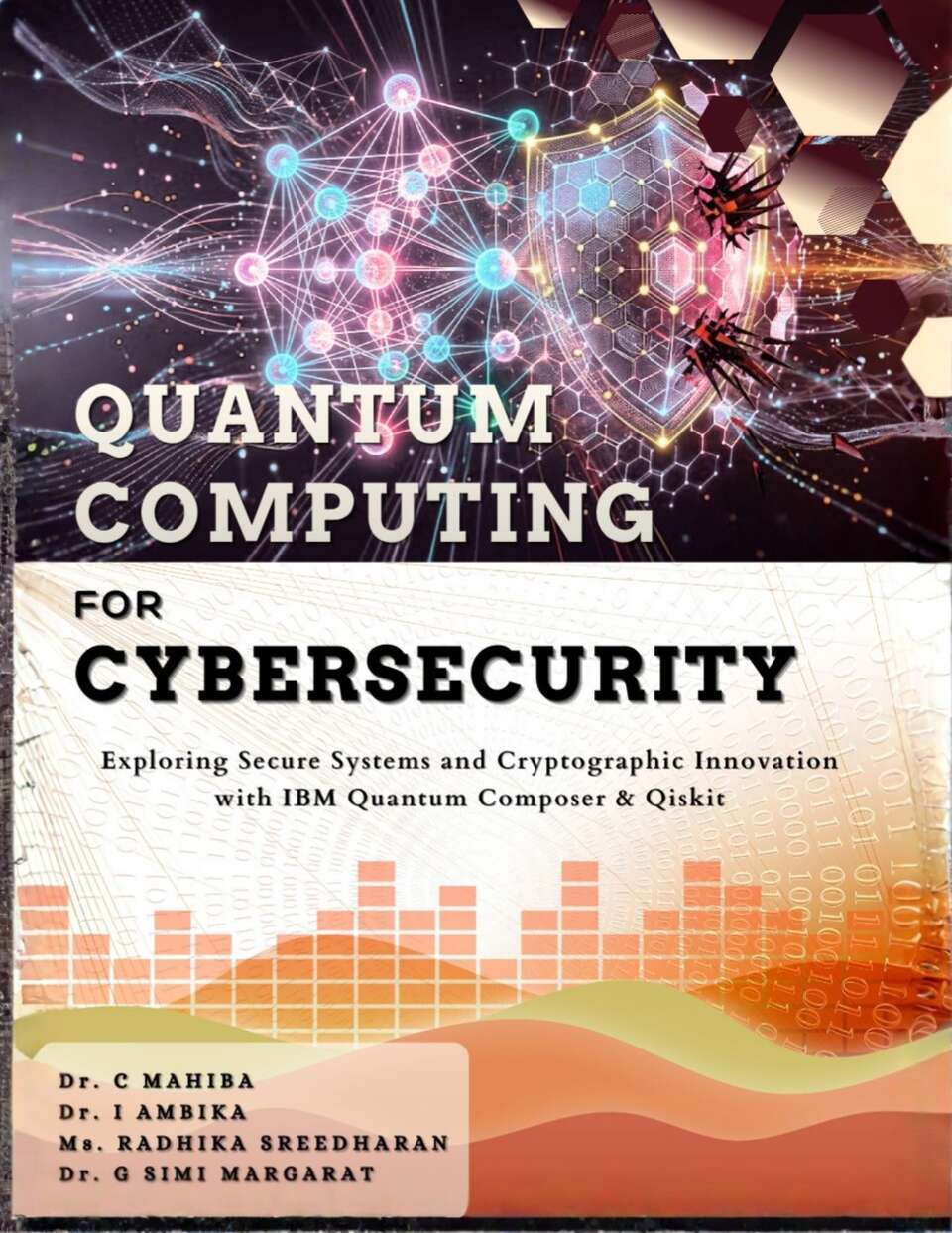 Quantum Computing for Cybersecurity: Exploring Secure Systems and Cryptographic Innovation with IBM Quantum Composer & Qiskit