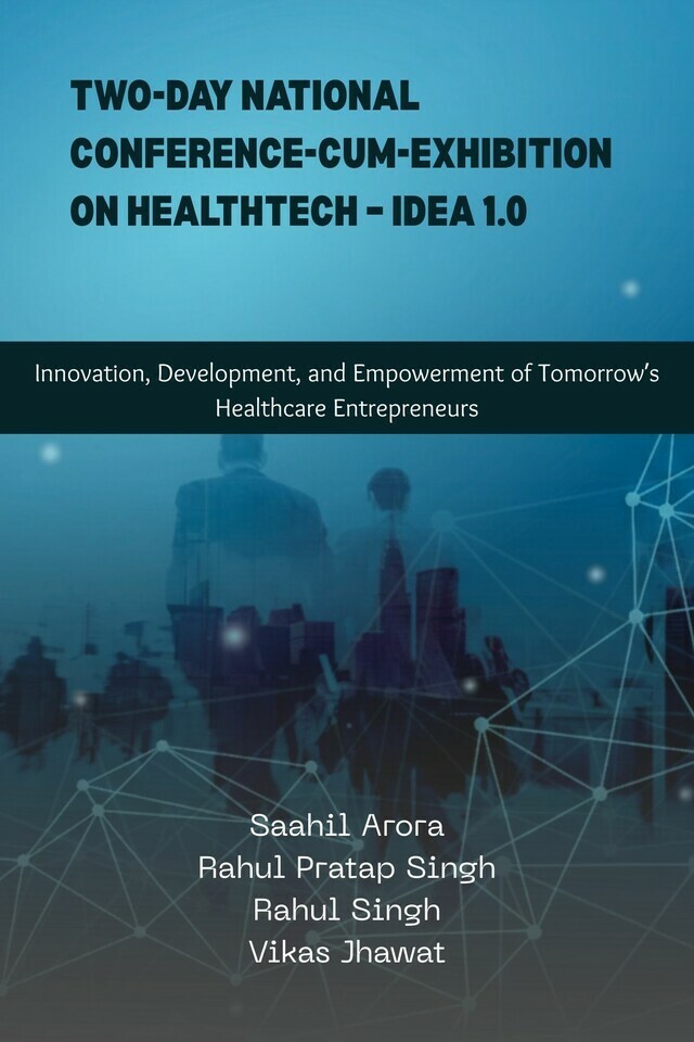 Two-Day National Conference-cum-Exhibition on HealthTech – IDEA 1.0
