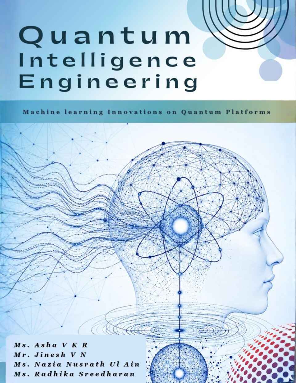 Quantum Intelligence Engineering: Machine Learning Innovations on Quantum Platforms