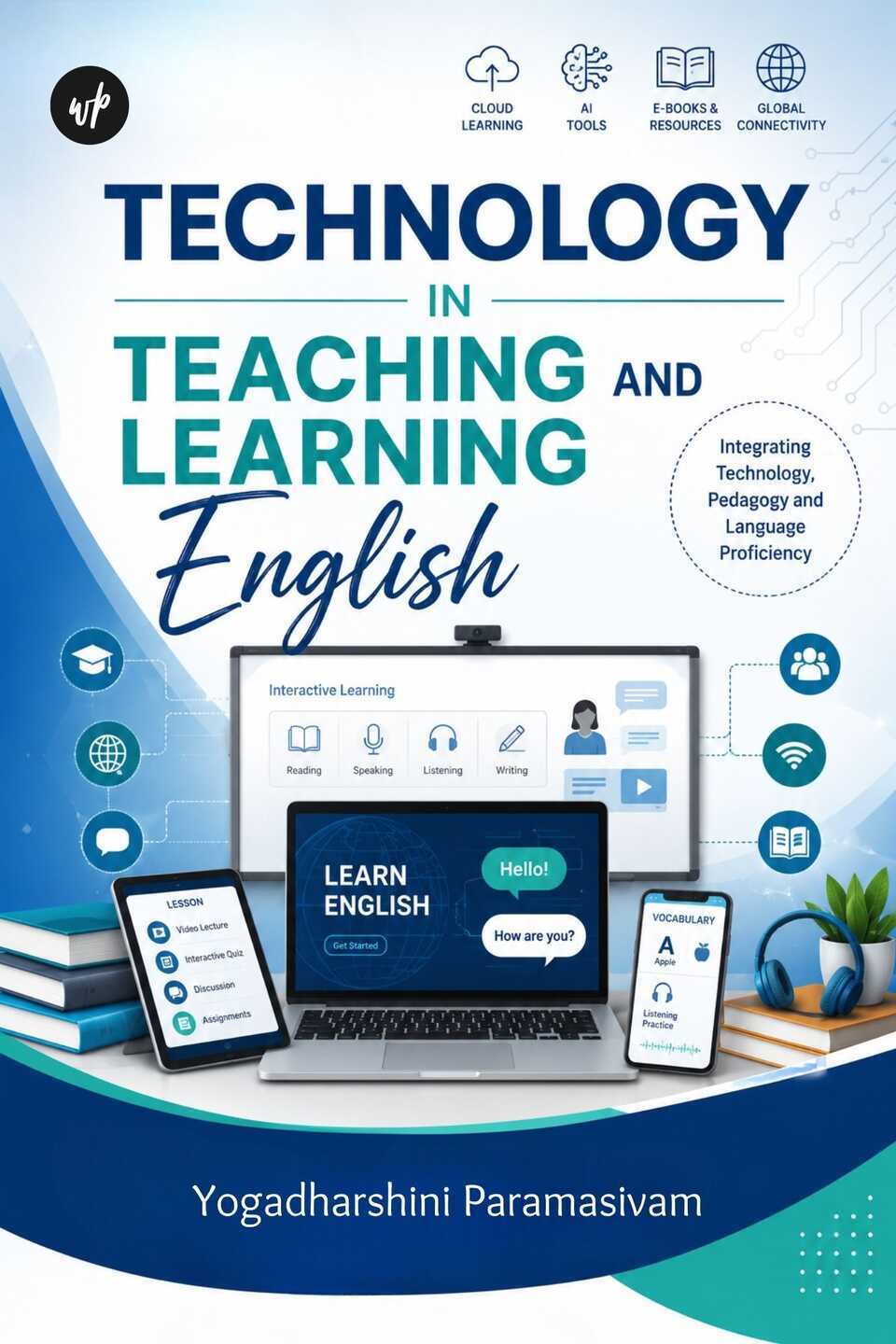 Technology in Teaching and Learning English