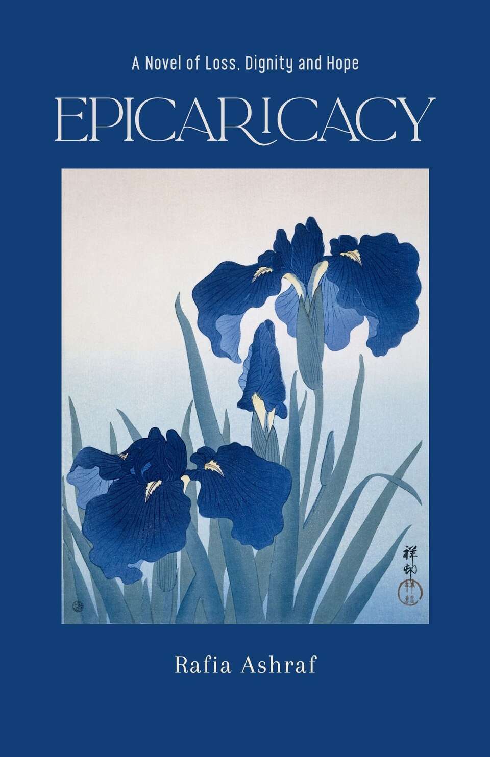 Epicaricacy: A Novel of Loss, Dignity and Hope