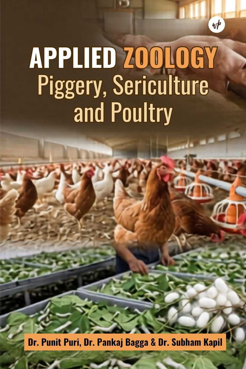 Applied Zoology: Piggery, Sericulture and Poultry