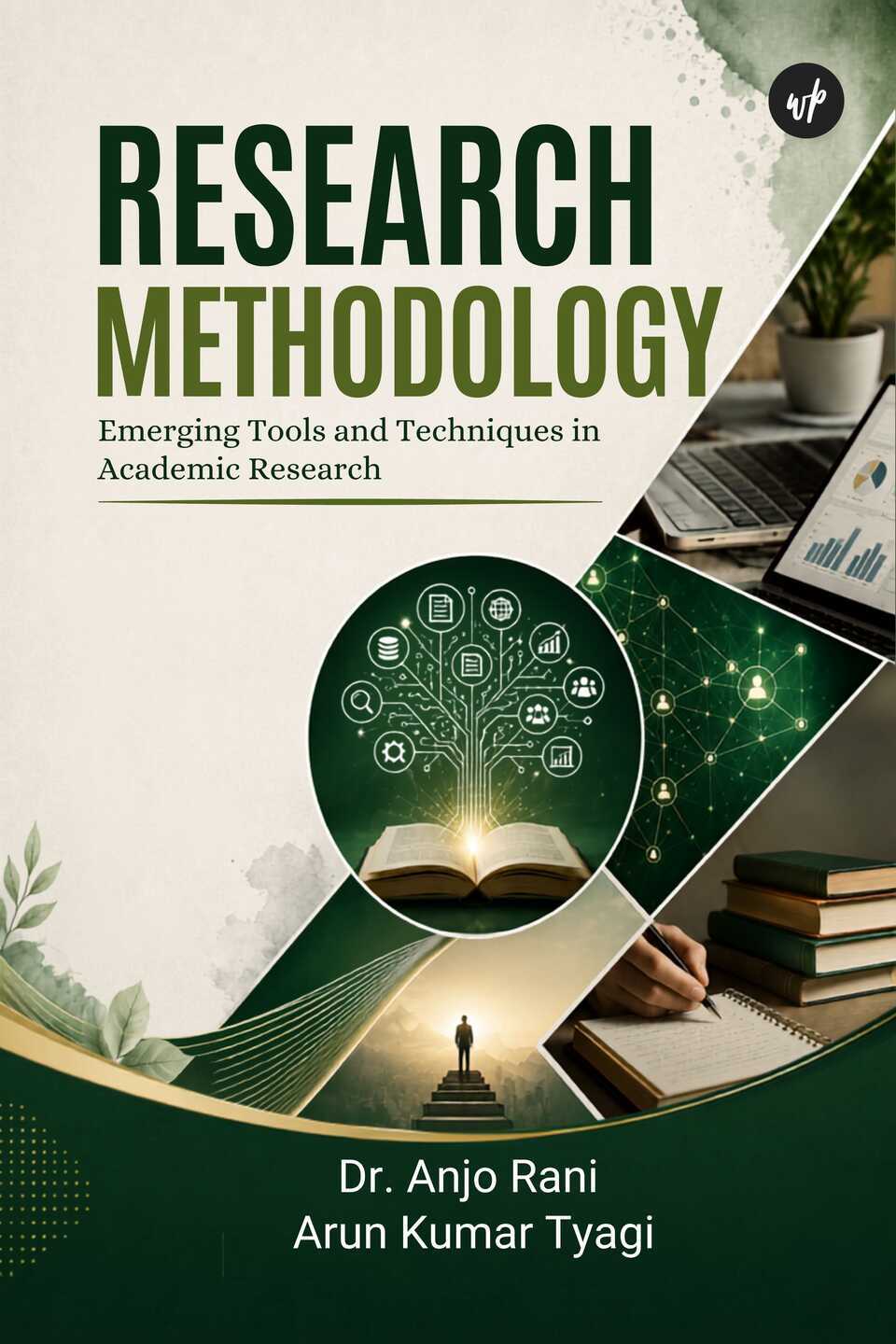 Research Methodology: Emerging Tools and Techniques in Academic Research