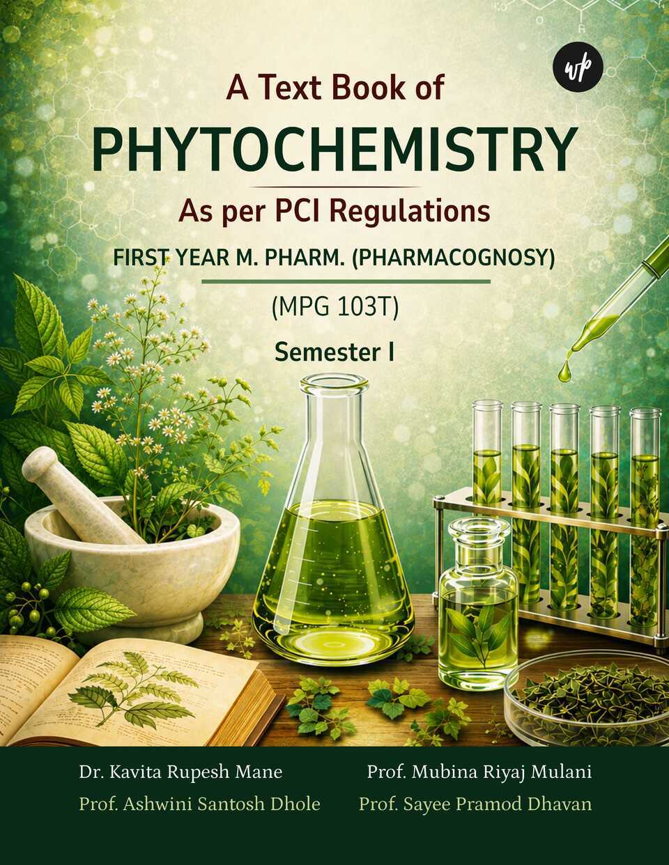 A Text Book of Phytochemistry: As per PCI Regulations First Year M. Pharm. (Pharmacognosy)