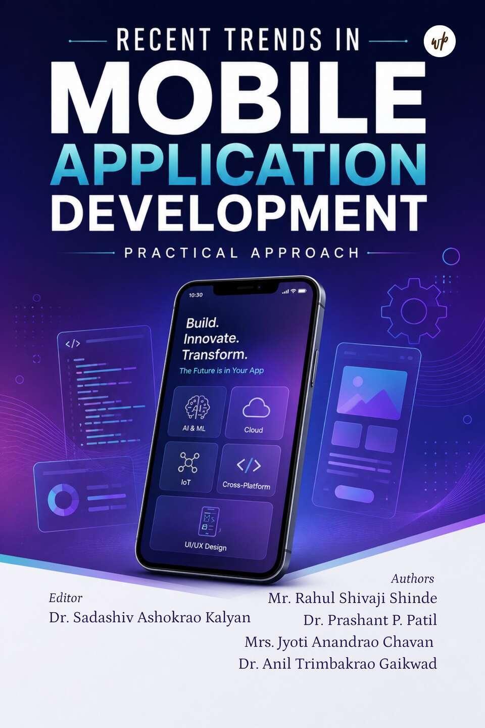 Recent Trends in Mobile Application Development- Practical Approach