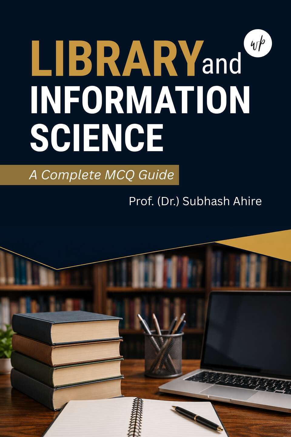Library and Information Science: A Complete MCQ Guide