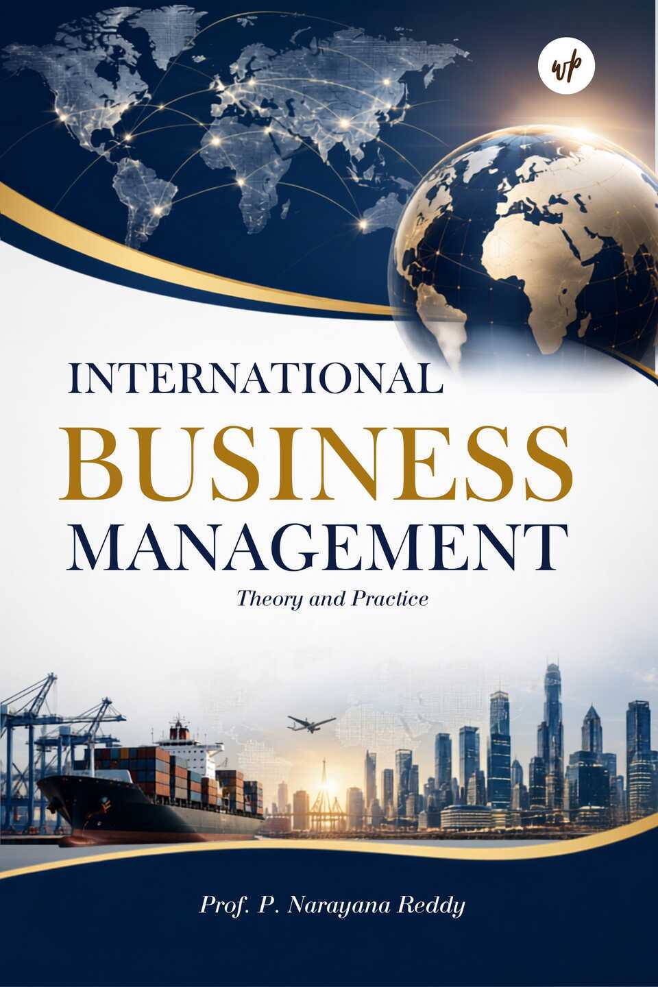 International Business Management – Theory and Practice