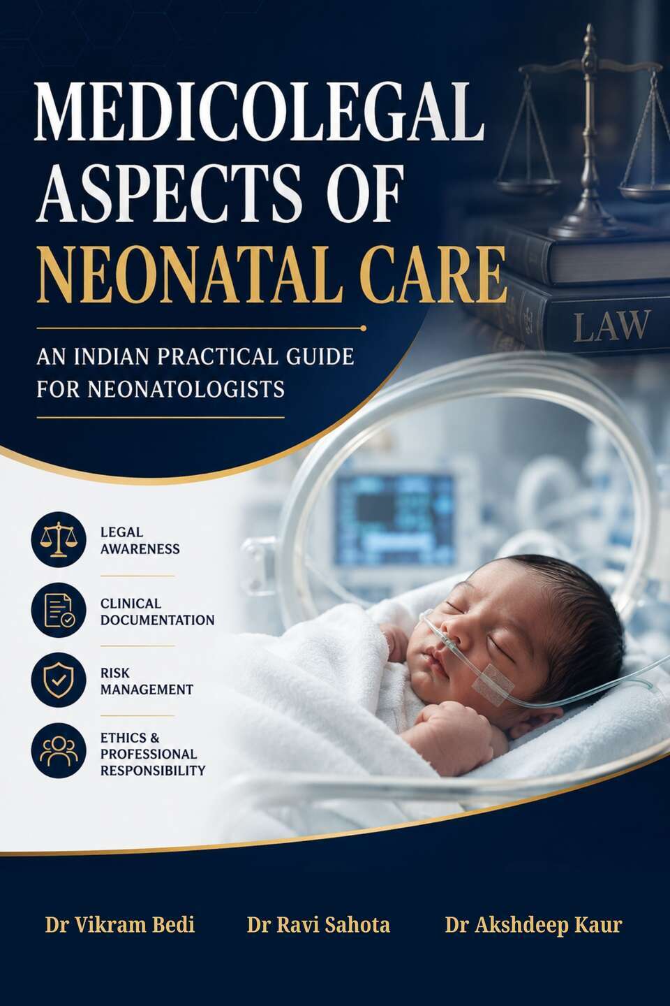 Medicolegal Aspects of Neonatal Care: An Indian Practical Guide for Neonatologists