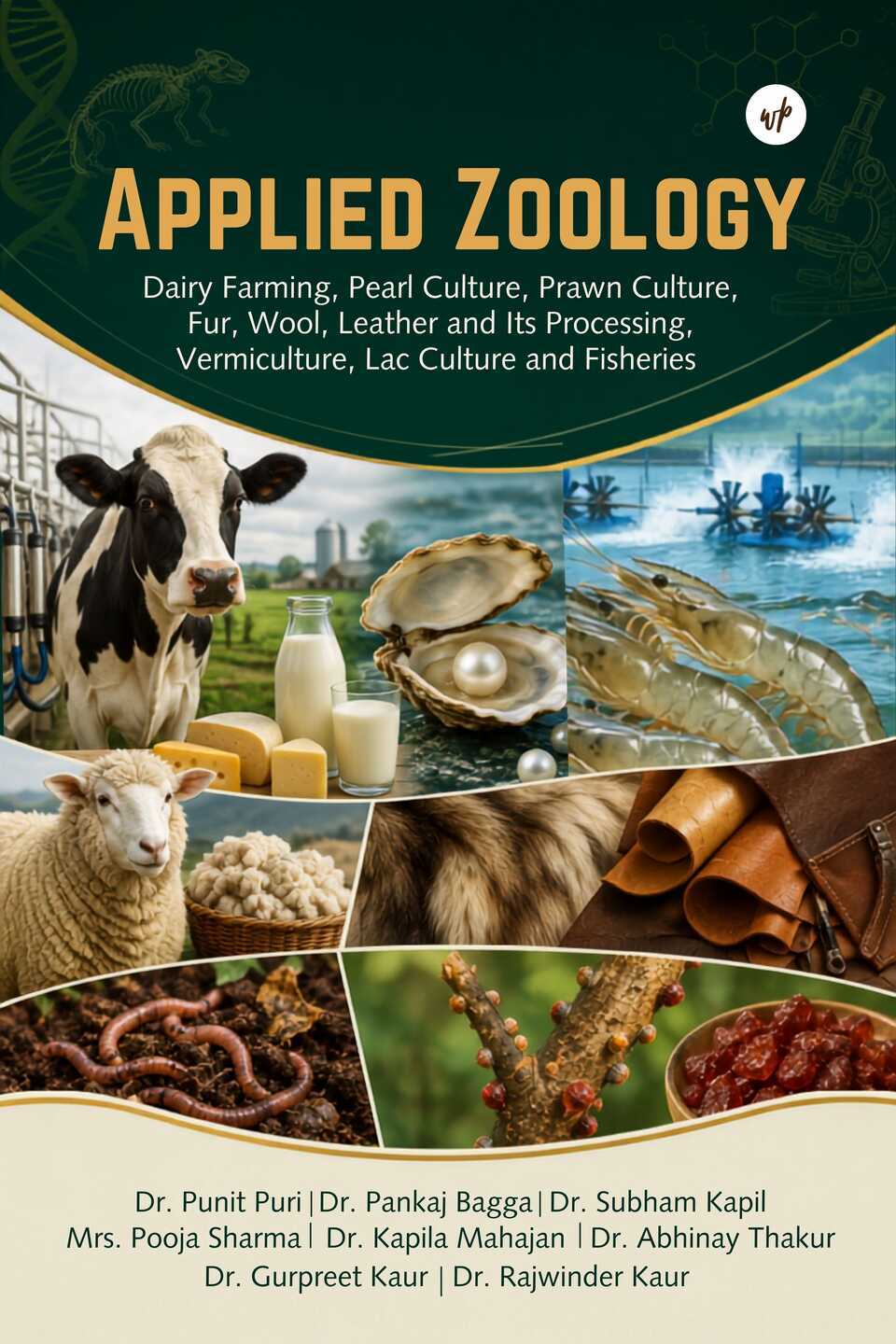 Applied Zoology: Dairy Farming, Pearl Culture, Prawn Culture, Fur, Wool, Leather and Its Processing, Vermiculture, Lac Culture and Fisheries