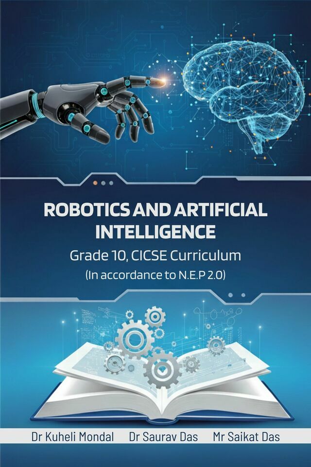 Robotics and Artificial Intelligence, Grade 10, CICSE Curriculum, (In accordance to N.E.P 2.0) - Front Cover