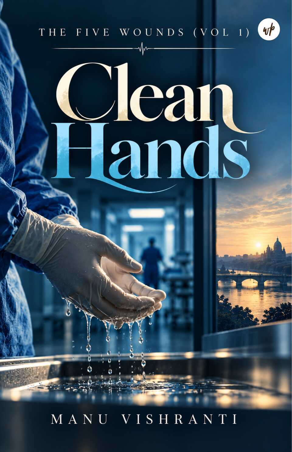 The Five Wounds (Vol 1): Clean Hands