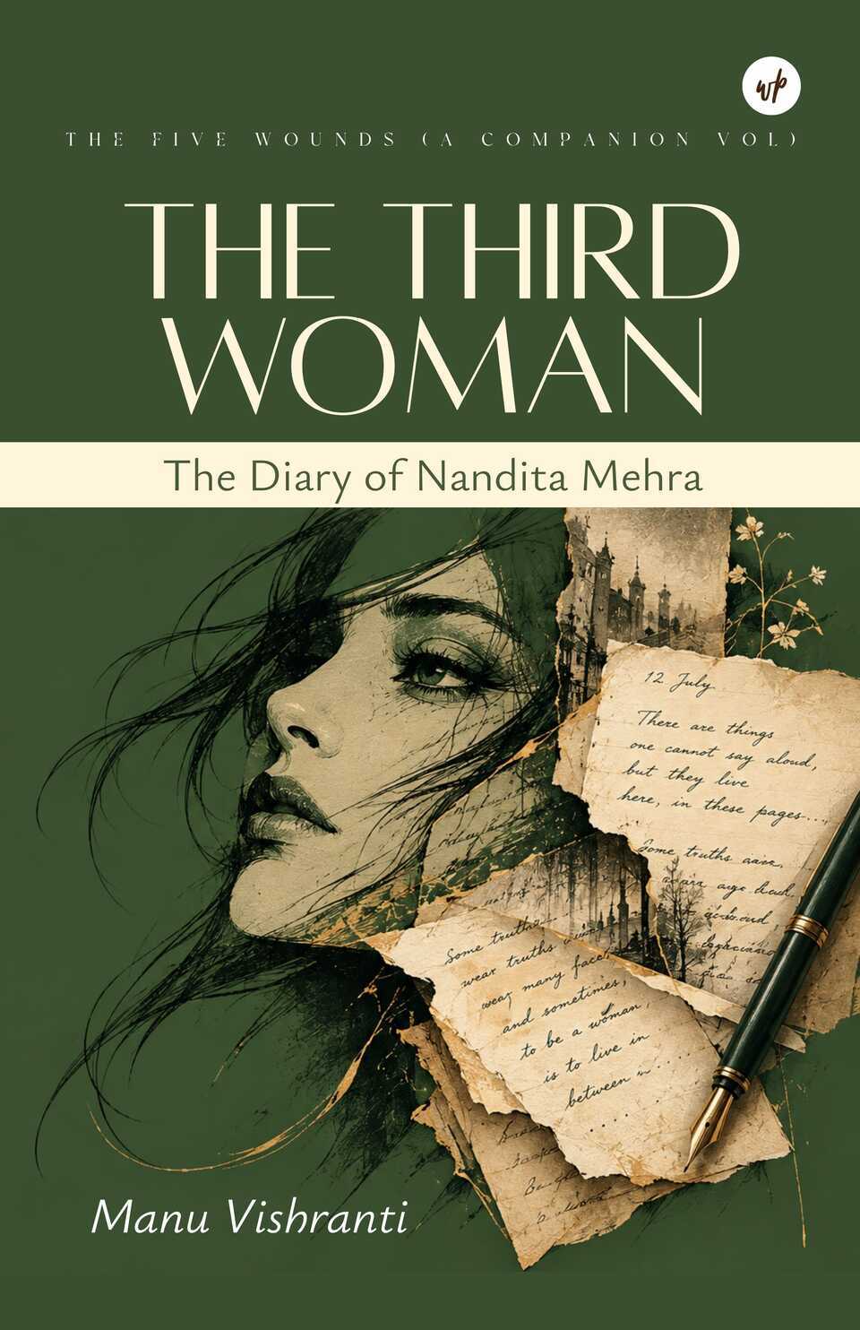 The Five Wounds (A Companion Vol): The Third Woman: The Diary of Nandita Mehra