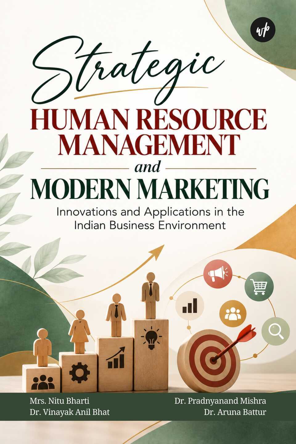 Strategic Human Resource Management and Modern Marketing: Innovations and Applications in the Indian Business Environment