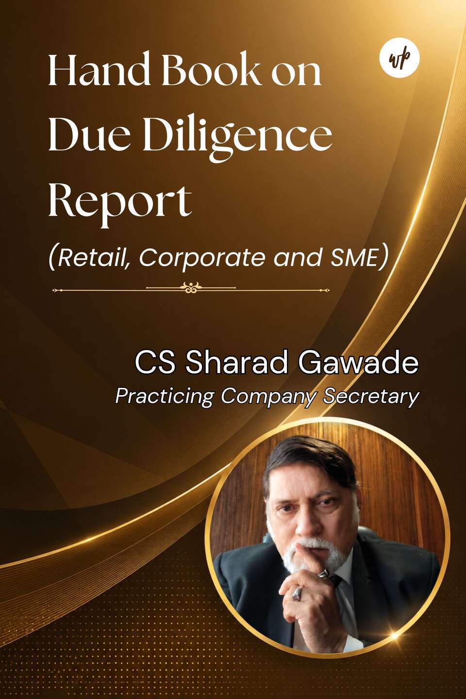Hand Book on Due Diligence Report: Retail, Corporate and SME