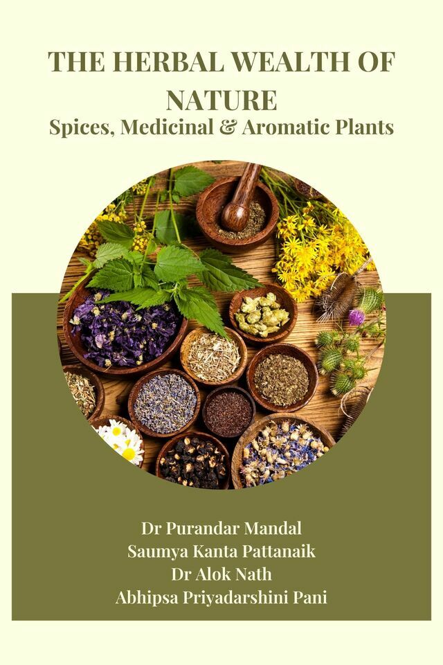 The Herbal Wealth of Nature: Spices, Medicinal & Aromatic Plants - Front Cover