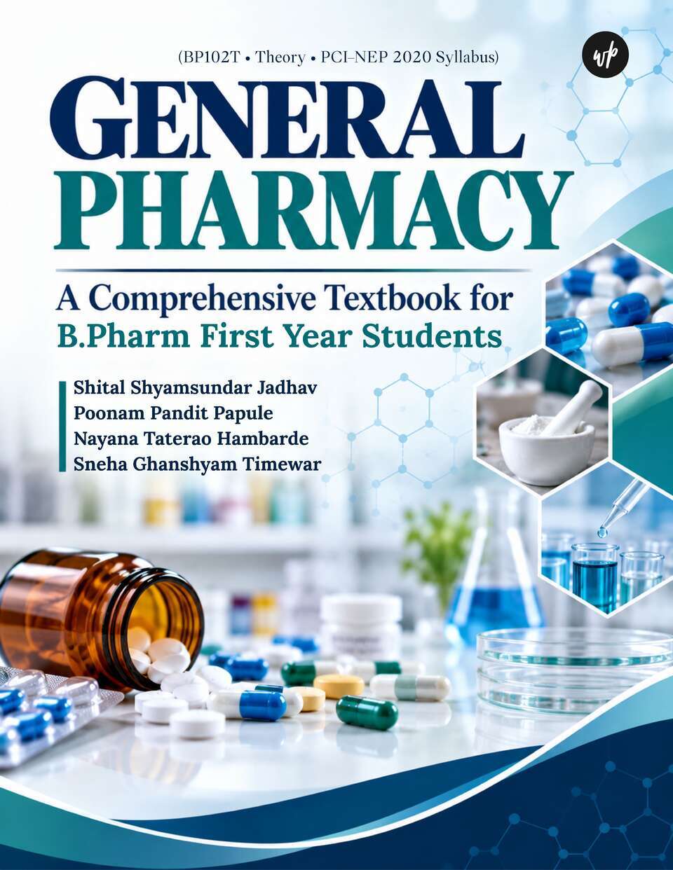 General Pharmacy: A Comprehensive Textbook for B.Pharm First Year Students