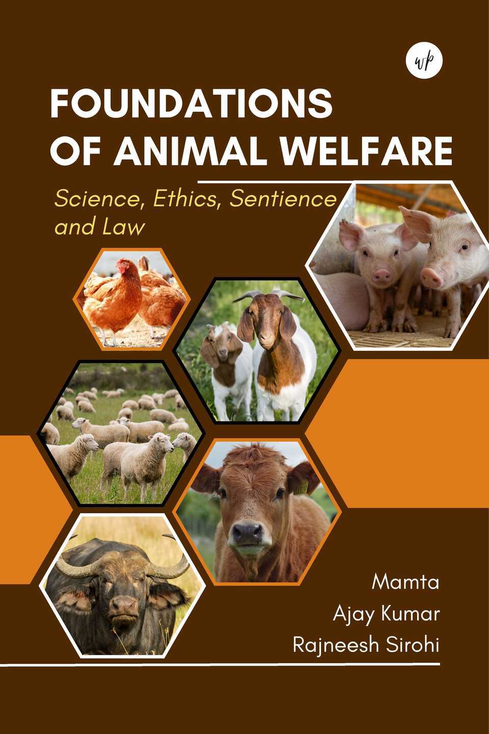Foundations of Animal Welfare: Science, Ethics, Sentience and Law