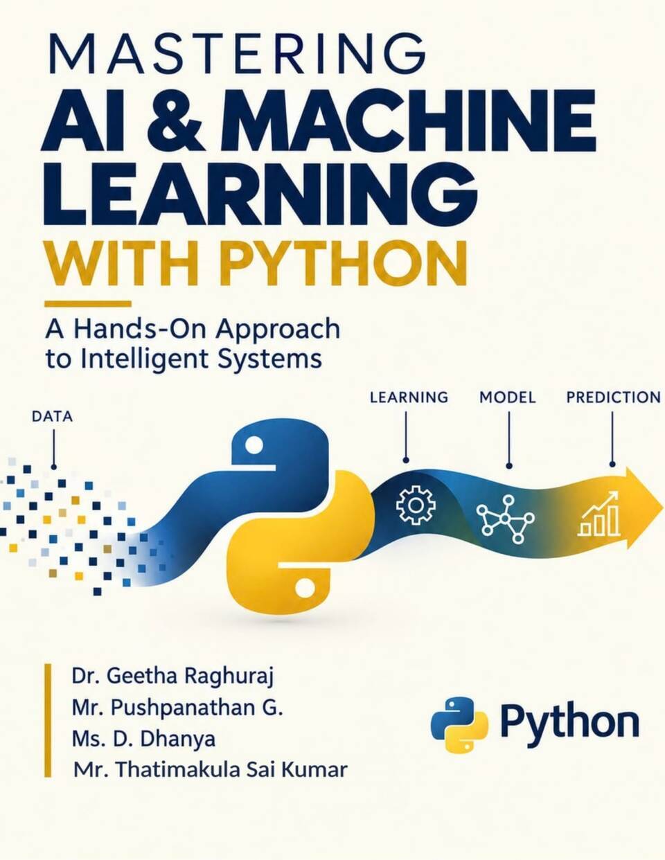 Mastering AI & Machine Learning with Python: A Hands-On Approach to Intelligent Systems