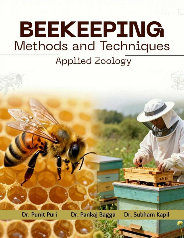 Beekeeping Methods and Techniques: Applied Zoology