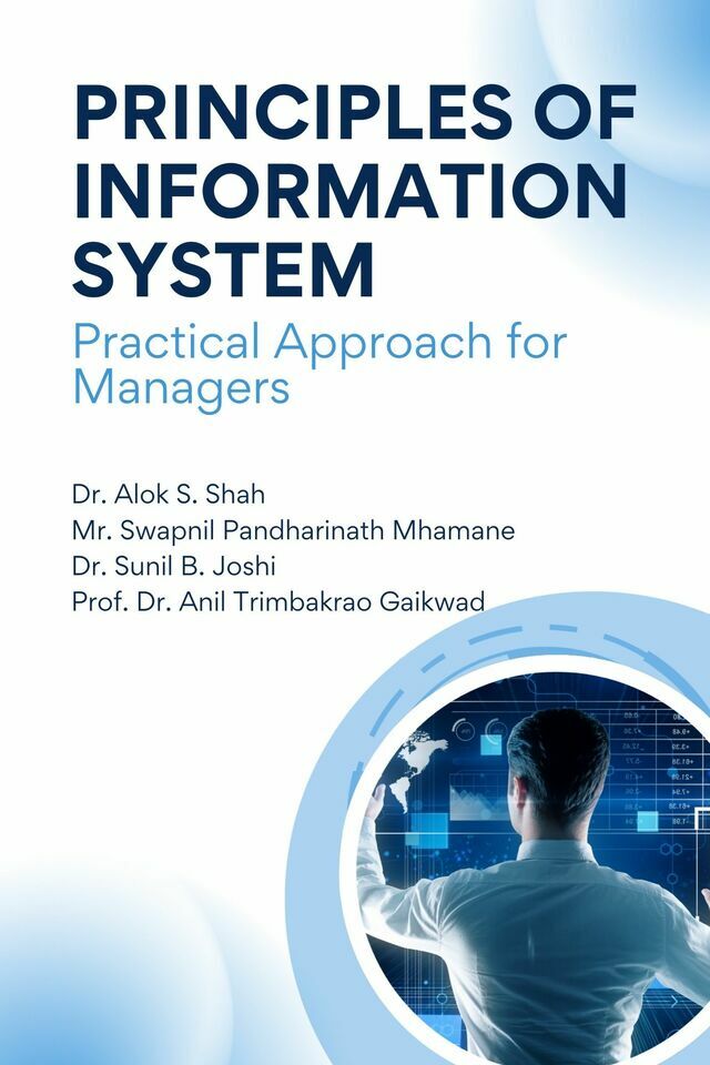Principles of Information System - Practical Approach for Managers