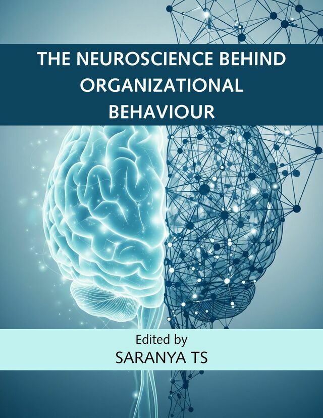 The Neuroscience Behind Organizational Behaviour