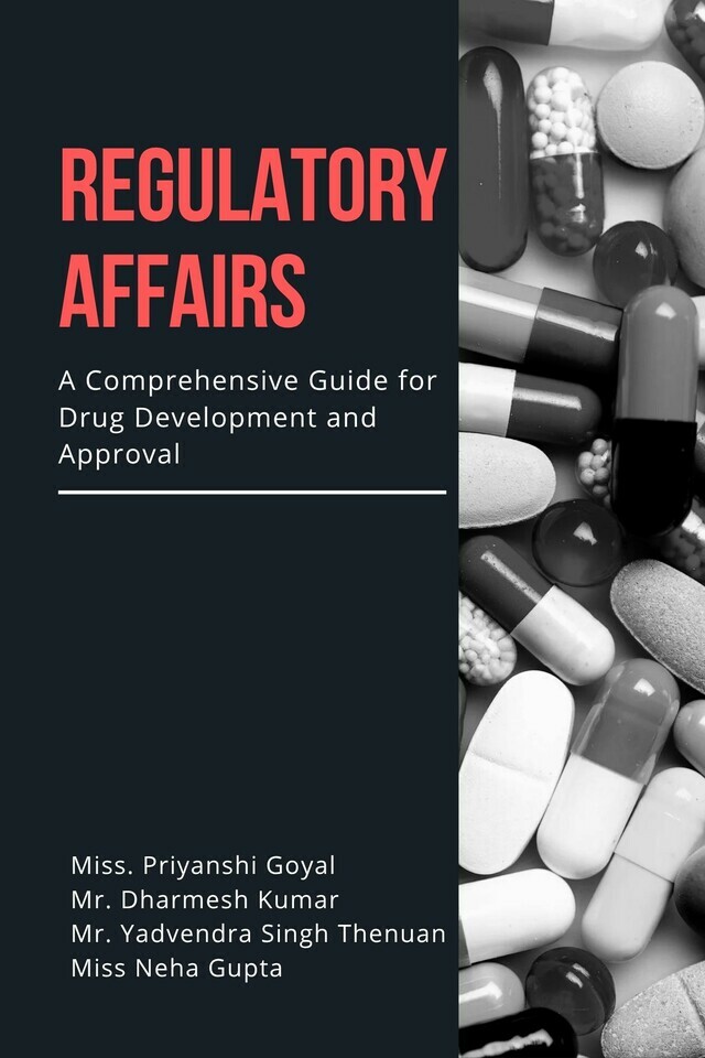 Regulatory Affairs: A Comprehensive Guide for Drug Development and Approval - Front Cover