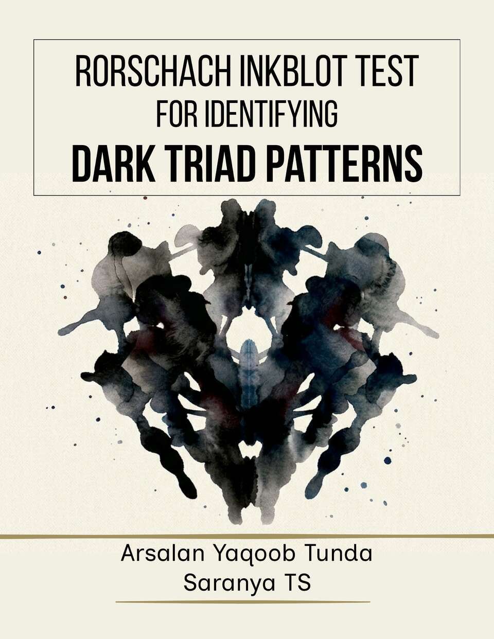 Rorschach Inkblot Test for Identifying Dark Triad Patterns: User Manual with Evidence