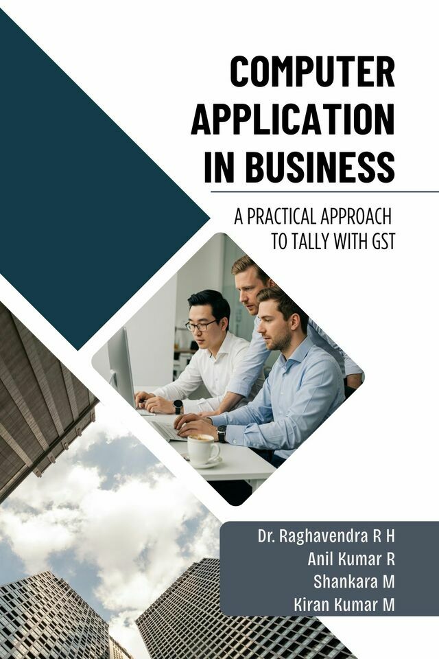 Computer Application in Business: A Practical Approach to Tally with GST - Front Cover