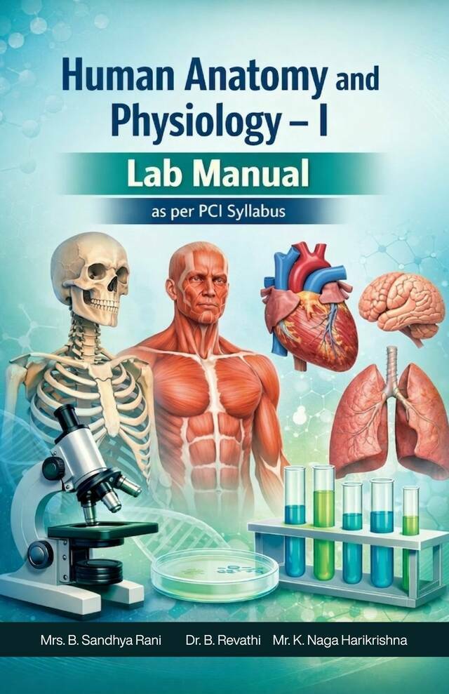 Human Anatomy and Physiology - 1 Lab Manual (as Per PCI Syllabus)