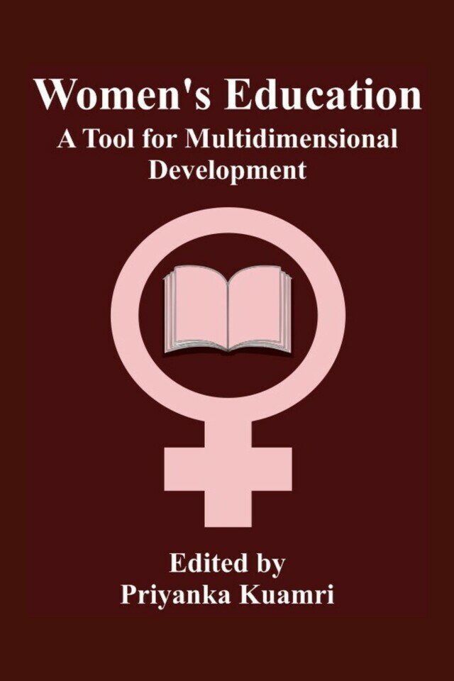 Women's Education: A Tool for Multidimensional Development - Front Cover