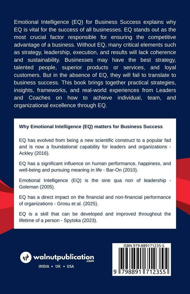 Emotional Intelligence (EQ) for Business Success: Unlocking Individual, Team, and Organizational Excellence through the EQ-i 2.0® Framework - Back Cover