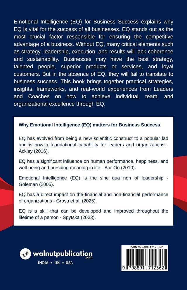 Emotional Intelligence (EQ) for Business Success: Unlocking Individual, Team, and Organizational Excellence through the EQ-i 2.0® Framework - Back Cover