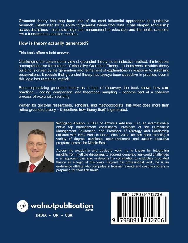ABDUCTIVE GROUNDED THEORY – Rethinking Grounded Theory as a Logic of Discovery - Back Cover