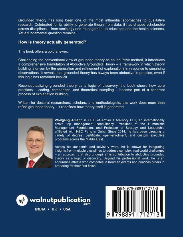 ABDUCTIVE GROUNDED THEORY – Rethinking Grounded Theory as a Logic of Discovery - Back Cover